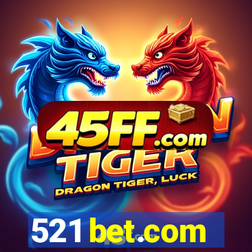 521 bet.com